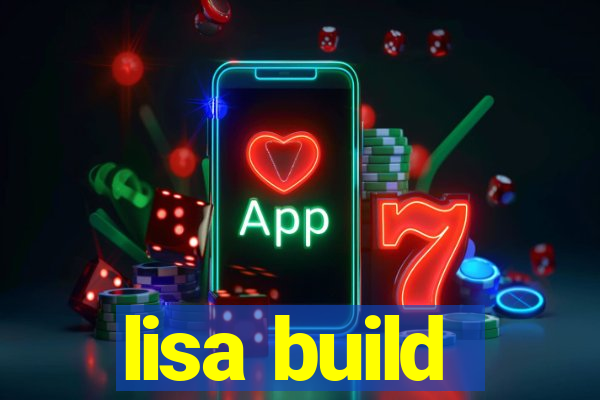 lisa build